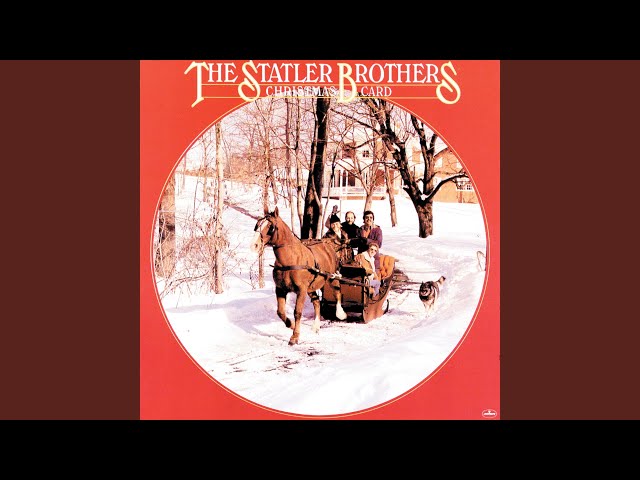 Statler Brothers - The Carols Those Kids Used To Sing