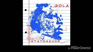 Zola7 - Hala Back (Intathakusa)