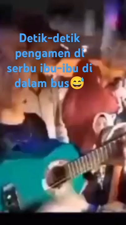 pengamen diserbu ibu-ibu di dalam bus😅 #funny #lucu #videoshort