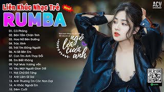 Siêu Phẩm Nhạc Rumba Cực Hot 2024 - Top 20 Bài Rumba Thịnh Hành Hiện Nay - Nhạc Trẻ Rumba Hot Tiktok