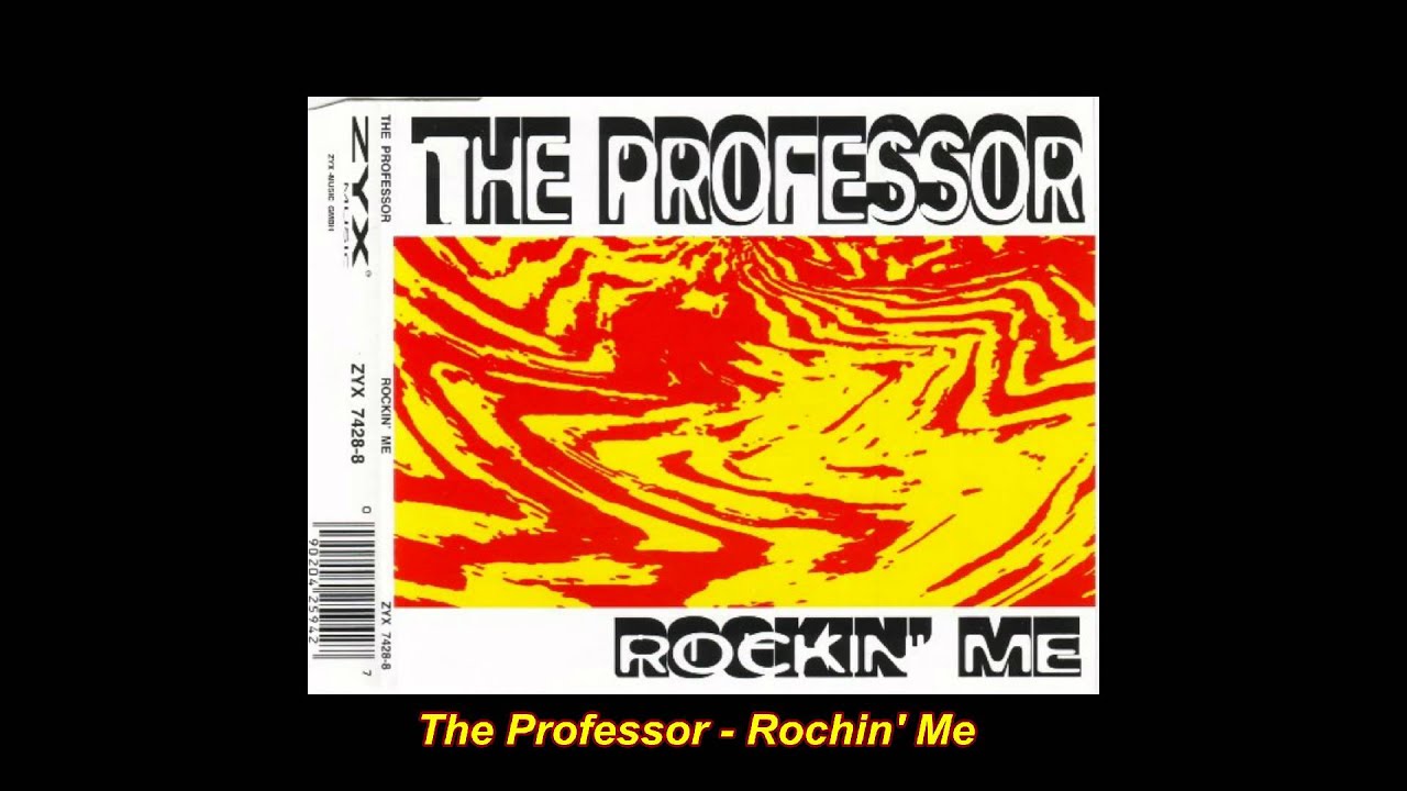 The Professor - Rockin' Me (R.A.F. Zone Mix)