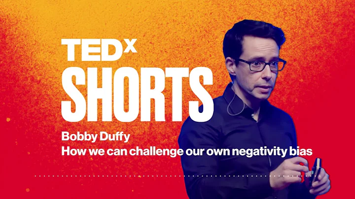 How we can challenge our own negativity bias | Bob...