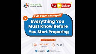 [Free Webinar] PMP Exam Changed! Everything You Must Know Before You Start Preparing |ShriLearning