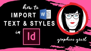 How to import a Word document AND its styles into InDesign!