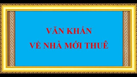 Văn khấn về nhà mới thuê