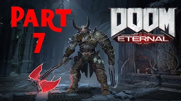 DOOM ETERNAL Part 7 Gameplay Walkthrough FULL GAME (No Commentary)