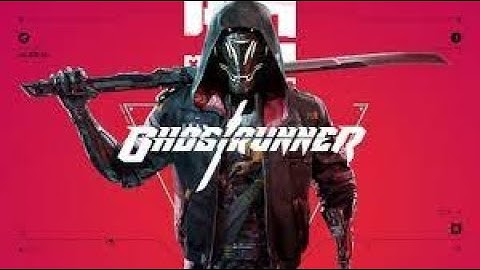 GhostRunner part 4 ( hopefully The End )