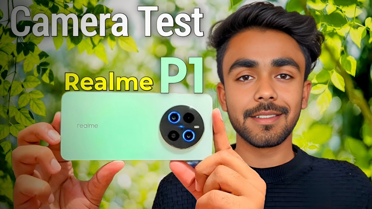Realme P1 5G Camera Test Still The Best Under 15 000 After A Year Realme p1 5g camera test still the best under 15 000 after a year