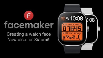 Creating a Watch Face - Now also for Xiaomi!