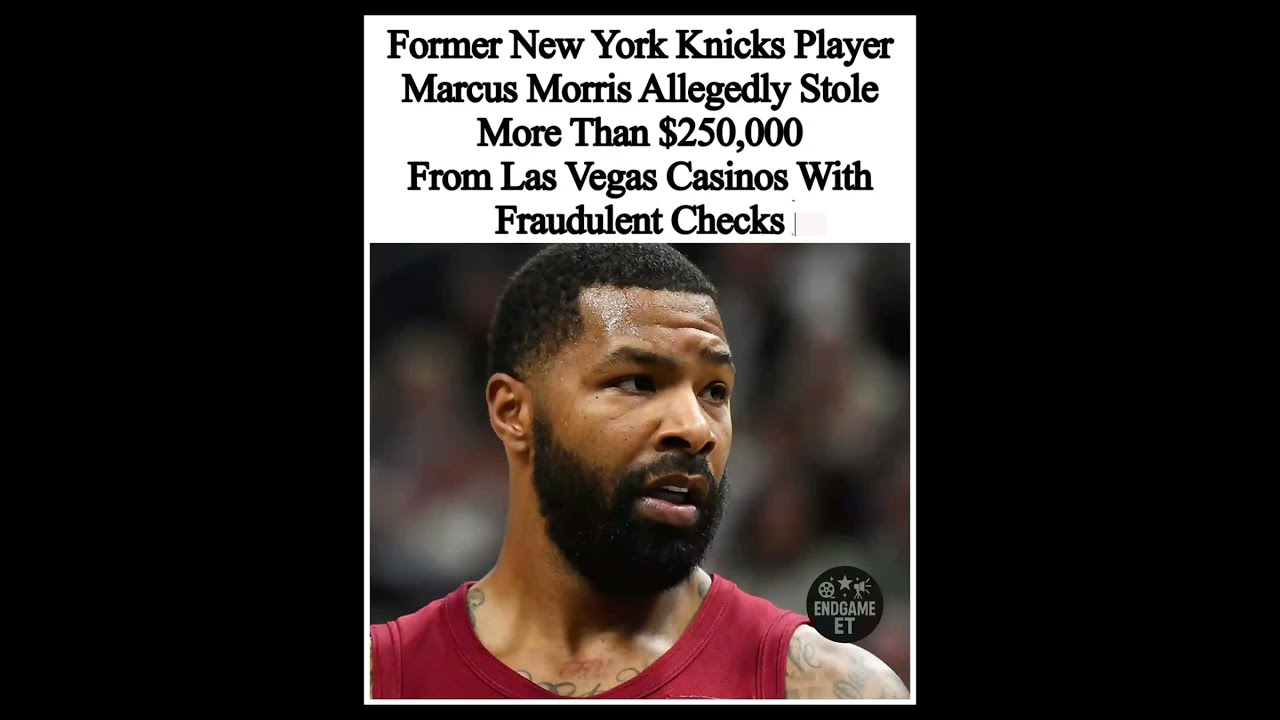 Ex NBA Star Marcus Morris Sr Arrested For Alleged 250K Casino Fraud Shortsfeed