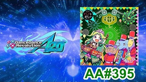 逆さま♥シンデレラパレード - EXPERT - AA#395 (Full Combo) on Dance Dance Revolution A20 PLUS (AC)