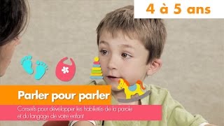 Parler pour parler : 4 à 5 ans