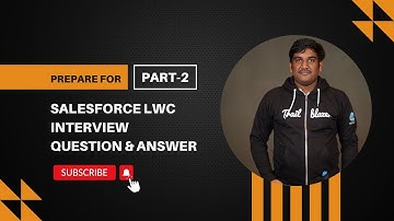 LWC Interview Question & Answer  - Part 2