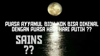 PUASA AYYAMUL BIDH KOK DIKENAL DENGAN PUASA HARI-HARI PUTIH