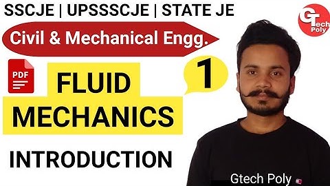 Fluid Mechanics | Lecture-1 | Introduction | SSCJE by Gaurav Sir @gtechpoly