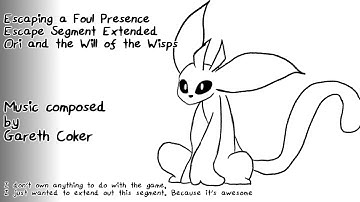 Ori and the Will of the Wisps OST Extended - Escaping a Foul Presence (Escape Segment)
