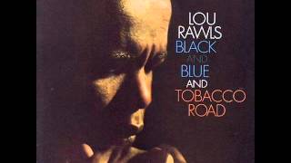 Video thumbnail of "Lou Rawls - Tobacco Road (1963)"