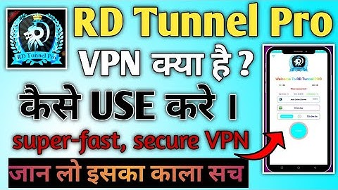 How To Use RD Tunnel Pro VPN App || RD Tunnel Pro VPN App Kaise Use Kare ||