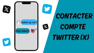 COMMENT CONTACTER UN COMPTE X - TUTO