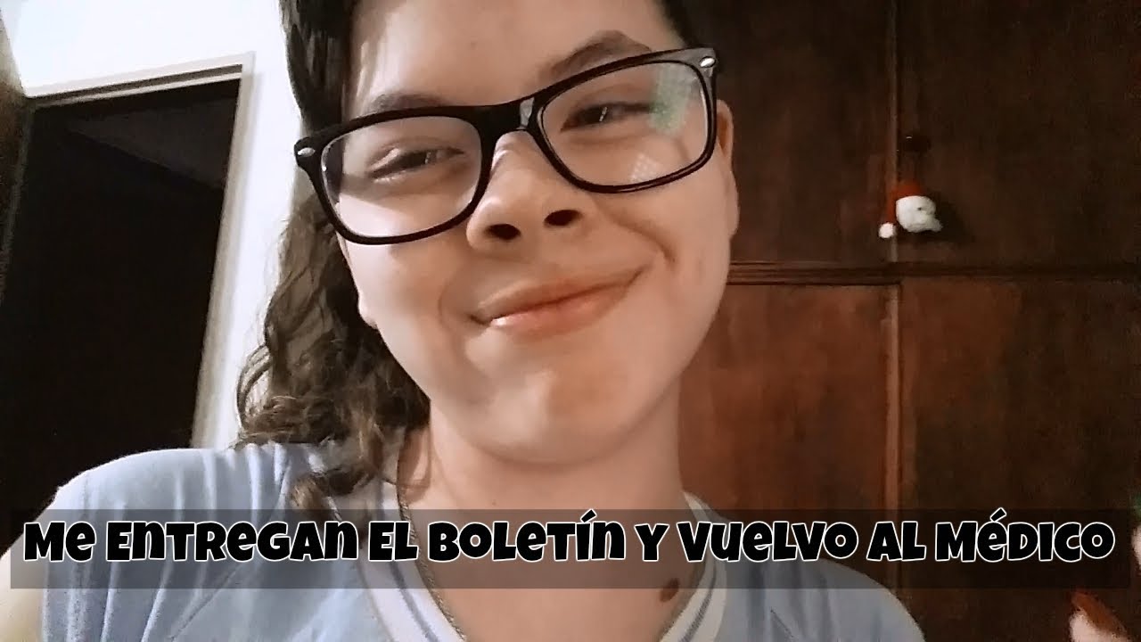 Me entregan el boletín + Volví al médico mansilla de las mulas to leon