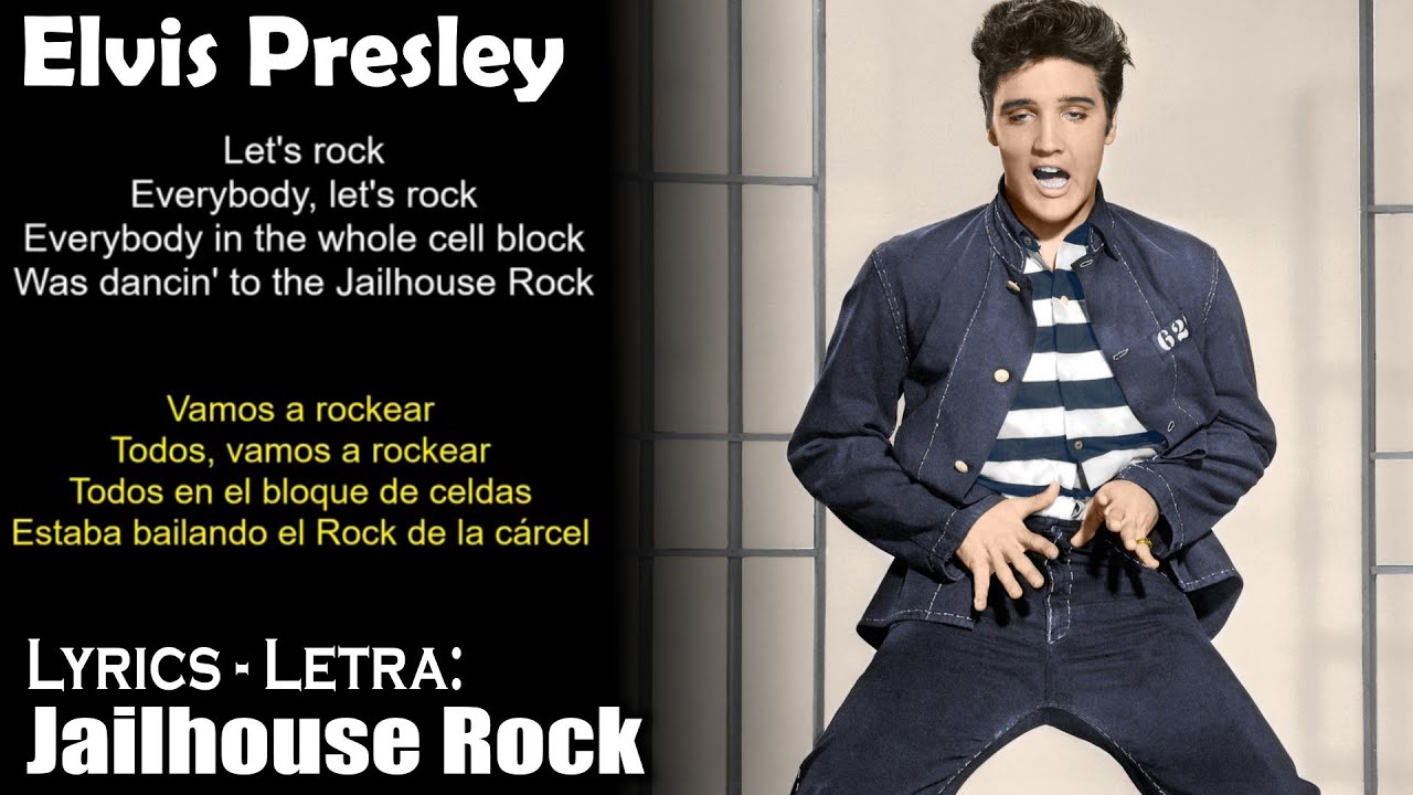 Elvis Presley Jailhouse Rock Lyrics English Spanish Ingles Espanol Youtube