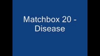 Matchbox 20 - Disease