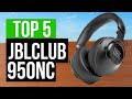 Top 5 Best JBL Club 950NC – Premium Sound, Powerful Bass &amp; Smart Noise Cancelling Headphones (2026)