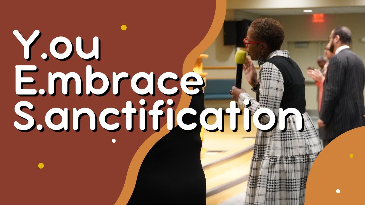 Rebroadcast: Y-e-s Lord! You Embrace Sanctification - Co-Pastor Cynthia Butler