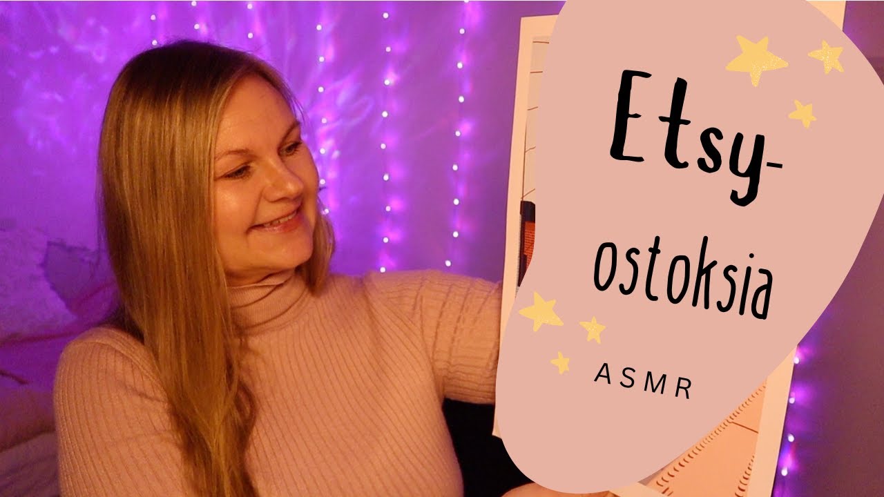 ASMR SUOMI - Etsy-ostosten esittely - Rauhoitu - Rentoudu - Nukahda