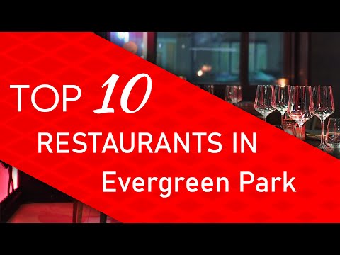 Top 10 best Restaurants in Evergreen Park, Illinois