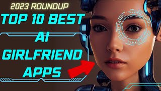 2023 Roundup Top 10 Best AI Girlfriend Apps screenshot 5