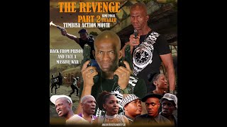 THE  REVENGE PART 2 semi final trailer-Tembisa Action Movie#Trending#Action Movies#