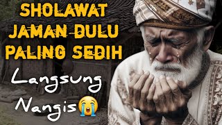 BIKIN MERINDING SHOLAWAT JAMAN DULU PALING SEDIH,SHOLAWAT BURDAH MERDU PENENANG PIKIRAN & HATI