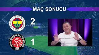 Fenerbahçe, Fatih Karagümrük Maç Sonucu Izi Ve Yorumu I Nihat Kahveci,
