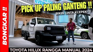 Bongkar !! TOYOTA HILUX " RANGGA " MANUAL 2024 || REVIEW EXTERIOR & INTERIOR PICK UP TERBARU !!