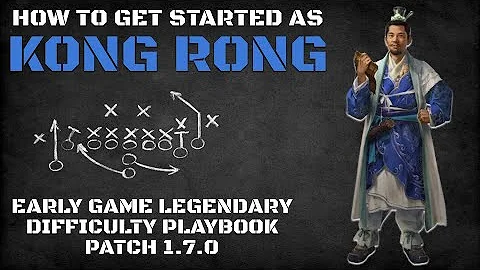 How to Get Started as Kong Rong | Early Game Legendary Difficulty Playbook Patch 1.7.0 - DayDayNews