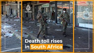 Death toll rises in South Africa as violence and looting spreads | Al Jazeera Newsfeed