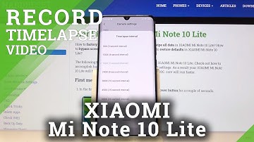 How to Record Timelapse Video on XIAOMI Mi Note 10 Lite – Speed Up Video