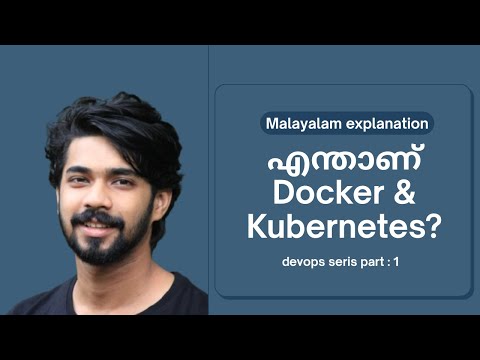 Docker & Kubernetes Explained in Malayalam | Devops malayalam | Docker explained malayalam | part 1