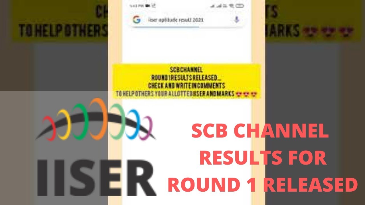🔴IISER ADMISSION 2021 🚨 SCB CHANNEL RESULTS OUT 💥 I SCB CHANNEL ROUND 1 RESULTS 😍 I WHICH IISER ? 😃