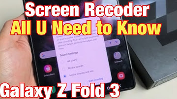 Galaxy Z Fold 3: How to Use Screen Recorder + Examples (All U Need to Know)