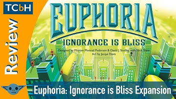 Euphoria - Ignorance is Bliss Expansion Review
