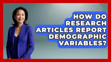 How Do Research Articles Report Demographic Variables? | Demographic Data Answers News