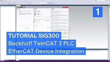 Tutorial SIG300 – Beckhoff TwinCAT 3 PLC Environment (1/3) – EtherCAT Device Integration