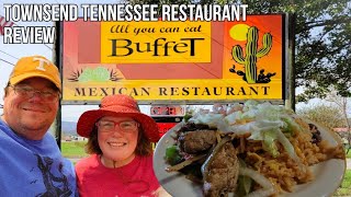 (NEW) All You Can Eat Mexican Restaurant Review In Townsend Tennessee