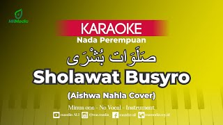 Karaoke Sholawat Busyro - Aishwa Nahla Cover | Nada Perempuan | صلوات بشرى