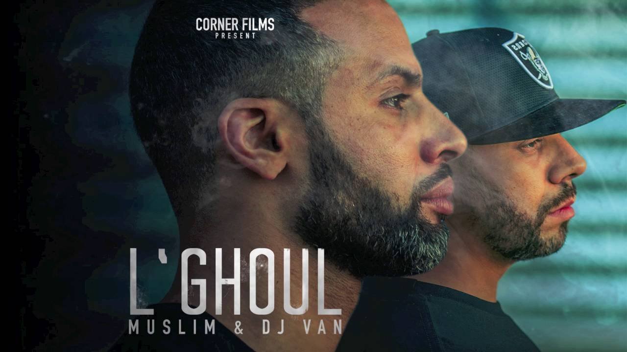 Muslim & Dj Van - L`GHOUL (OFFICIAL AUDIO)  مسلم  و ديجي فان ـ الغـول