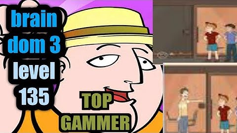 Braindom 3 level 135 walkthrough Solution