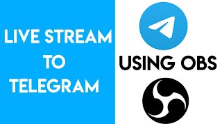 New Feature in Telegram : Stream to Telegram using OBS screenshot 3