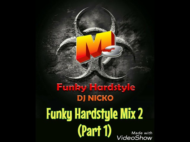 Funky Hardstyle Mix 2 (Part 1) class=